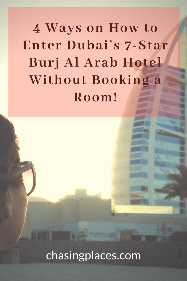 4 Ways On How To Enter Dubai S 7 Star Burj Al Arab Hotel